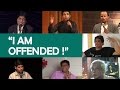 I am offended  tanmay bhatt  varun grover  vir das  being indian