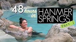 48 HOURS IN HANMER SPRINGS: PART 1 // New Zealand 