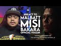 #React to MALBATT: MISI BAKARA Official Trailer