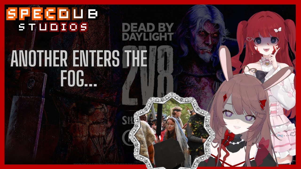We bring another into the fog...: VOICE ACTORS PLAY: DEAD BY DAYLIGHT ...