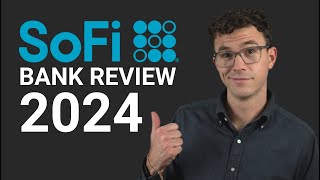 SoFi Bank Review 2024  The Best Checking & Savings Account in 2024?