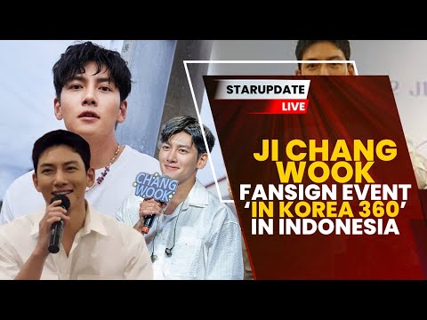 🔴LIVE! JI CHANG WOOK FANSIGN EVENT 'IN KOREA 360' IN INDONESIA