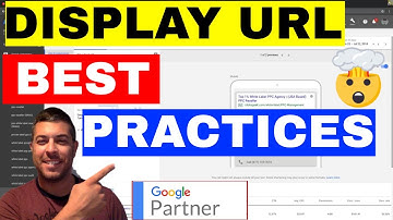 Display URL Best Practices From A Google Ads Expert 🔥