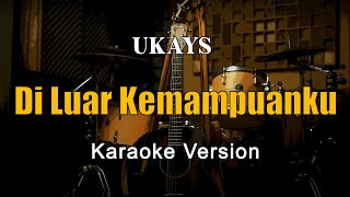 Download Lagu Di Luar Kemampuanku - Ukays Karaoke Malaysia Nada Wanita By Rubina Musik MP3 Download Lagu Di Luar Kemampuanku - Ukays Karaoke Malaysia Nada Wanita By Rubina Musik MP3