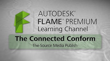 Connected Conform Workflow - Source Media Publish - Flame Premium 2016 EXT 1