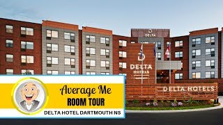 Delta Hotel in Dartmouth NS - ROOM TOUR
