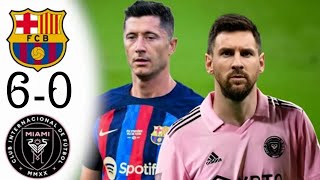 بالستة برشلونة يضرب انتر ميامي || ملخص مباراة برشلونة 6-0 انتر ميامي بحضور نجوم الفريقين|| كامل HD