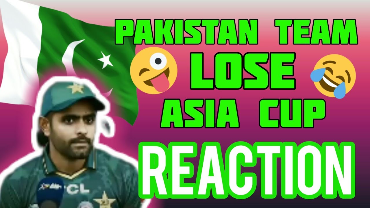 Pakistan Team Reaction | After Lose In Asia Cup 2022 