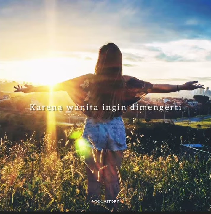 KARENA WANITA INGIN DIMENGERTI_ADA BAND (COVER JUDIKA) STORYLIRIK, STORYWA,30DETIK