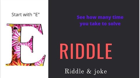 RIDDLE!  What begins with an “e” and only contains one letter?