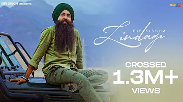 Bir Singh | Zindagi (Full Video) | Latest Punjabi Songs 2023