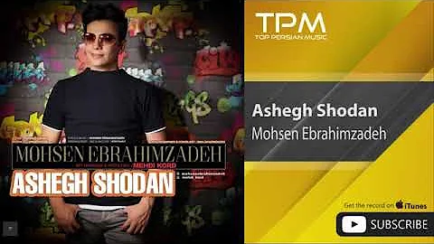 Mohsen Ebrahimzadeh - Ashegh Shodan