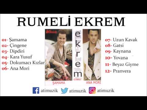 Rumeli Ekrem - Şamama / Anamori Full Albüm [ © Official Audio ]