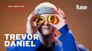 Trevor Daniel Answers Questions From His Fans | Ask About Me | Fuse