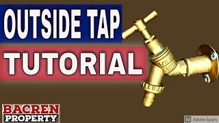 HOW TO FIT AN OUTSIDE TAP | Complete Step By Step DIY TUTORIAL