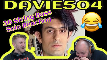 First Time Hearing | DAVIE504 - 36 String Bass Solo - Metalheads Reaction