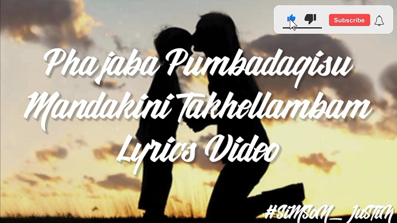 Phajaba Pumbadagisu   Mandakini Lyrics Video  You are a Precious Gem  Manipuri Song