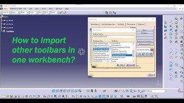 How to import other workbench toolbars in current workbench in CATIA V5? |Tips & Tricks in #catia |