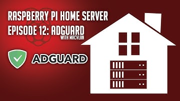 Raspberry Pi Home Server Episode 12: Install AdGuard Home with MacVLAN