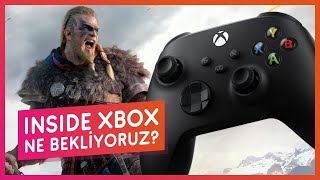 Inside Xbox Etki̇nli̇ği̇nden Ne Bekli̇yoruz?