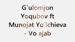 Ummon – G`ulomjon Yoqubov & Munojat Yo`lchieva (vo ajab)