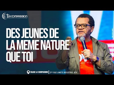 DES JEUNES DE LA MÊME NATURE QUE TOI Pasteur Marcello Tunasi Axel Levi JOUR2 