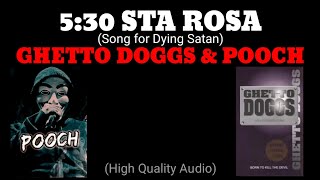 5:30 STA ROSA (SONG FOR DYING SATAN) - GHETTO DOGGS & POOCH | HIGH QUALITY AUDIO Resimi