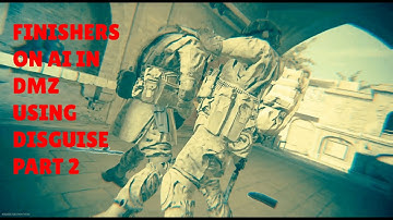 Using disguise to perform finishing moves on AI in DMZ part 2. COD MW2