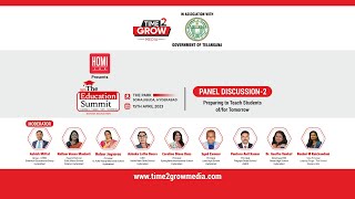 Panel Discussion 2: Preparing to Teach Students of/for Tomorrow | The Education Summit, Hyderabad