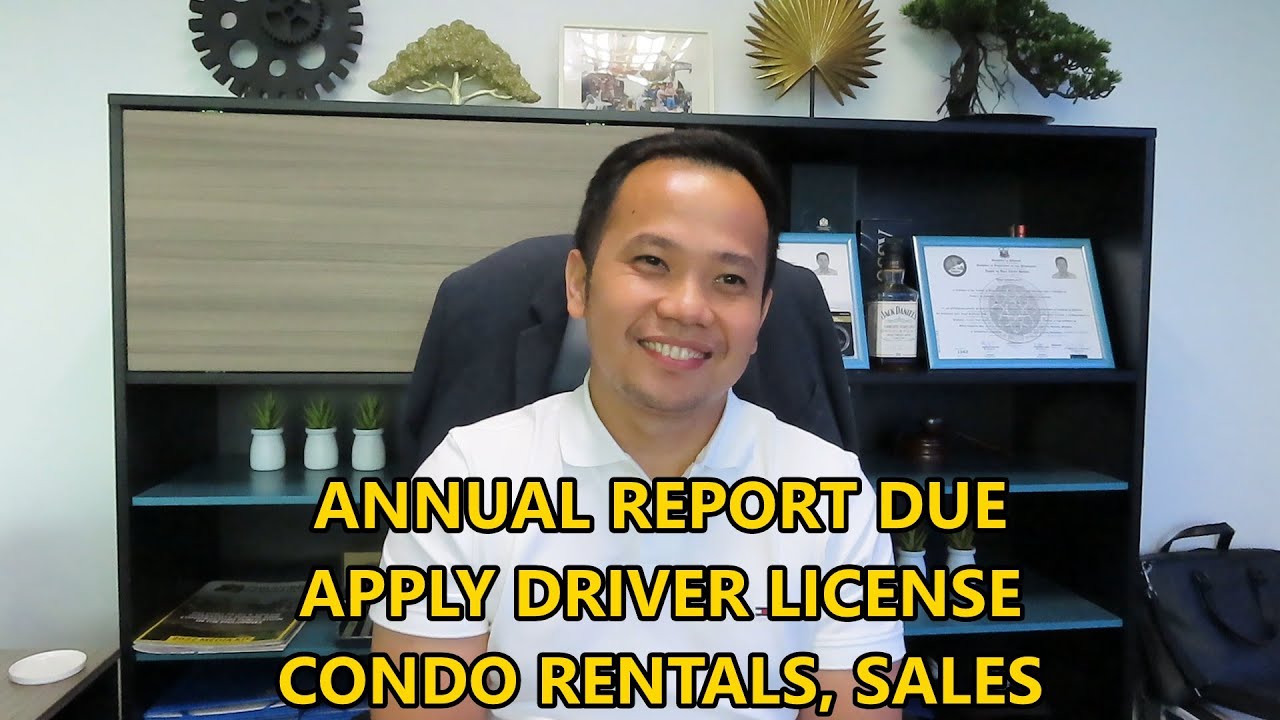 VISA ANNUAL REPORT DUE, VISA CHANGES.  APPLY DRIVERS' LICENSE & CONDO RENTALS