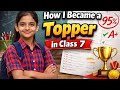 How I Became a Topper in Class 7 | My Study Story