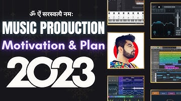 DAY 1 - Motivation & Planning - Music Production - 2023