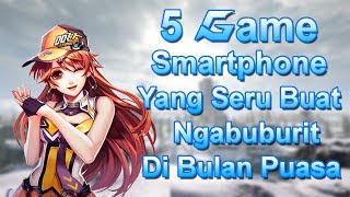5 Game Smartphone Yang Seru Buat Ngabuburit di Bulan Puasa Versi Zet Craw - Zet Craw Bahas Game screenshot 5