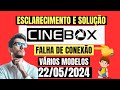 Esclarecimento e soluo dos receptores cinebox fantasia com iks off em 22 de maio 2024