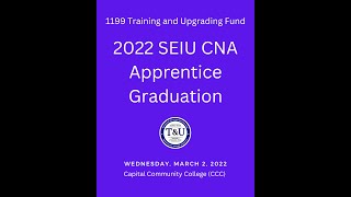 2022 SEIU CNA Apprentice Graduation