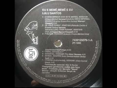Lulu Santos (Eu e Memê, Memê e Eu)  - O Descobridor dos Sete Mares