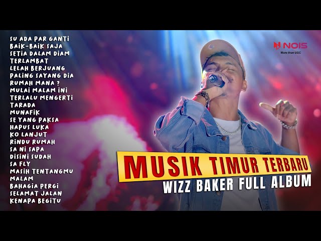 WIZZ BAKER - SU ADA PAR GANTI | FULL ALBUM TERBARU 2023 class=