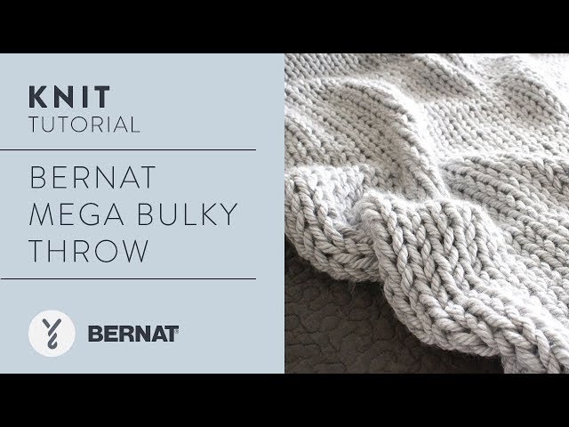 Knit: Bernat Mega Bulky Throw 