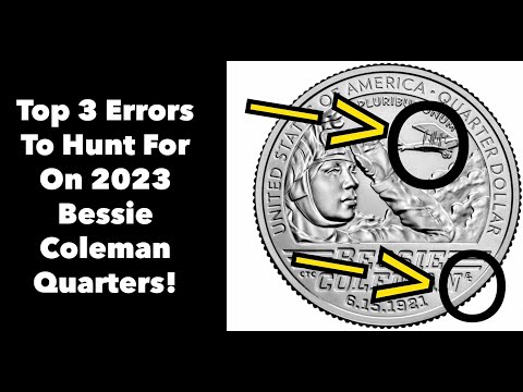 Top 3 2023 Bessie Coleman Quarter Errors To Search For!