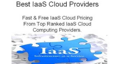 Best Iaas Cloud Providers | IaaS Hosting