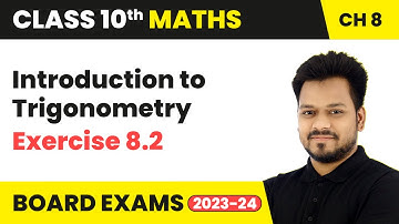 Introduction to Trigonometry - Exercise 8.2 | Class 10 Maths Chapter 8 | CBSE 2024-25