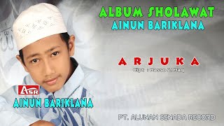 AINUN BARIKLANA - SHOLAWAT - ARJUKA ( Official Video Musik ) HD