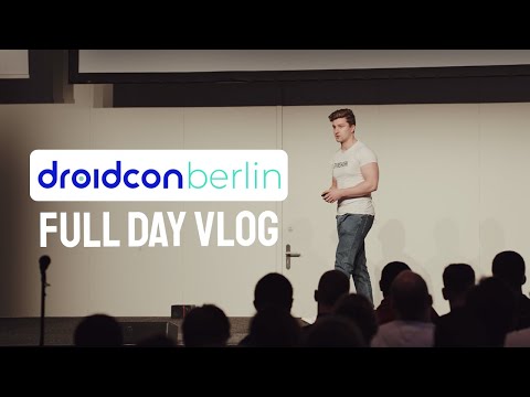 My Full Day at Droidcon Berlin - VLOG