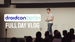 My Full Day at Droidcon Berlin - VLOG screenshot 1