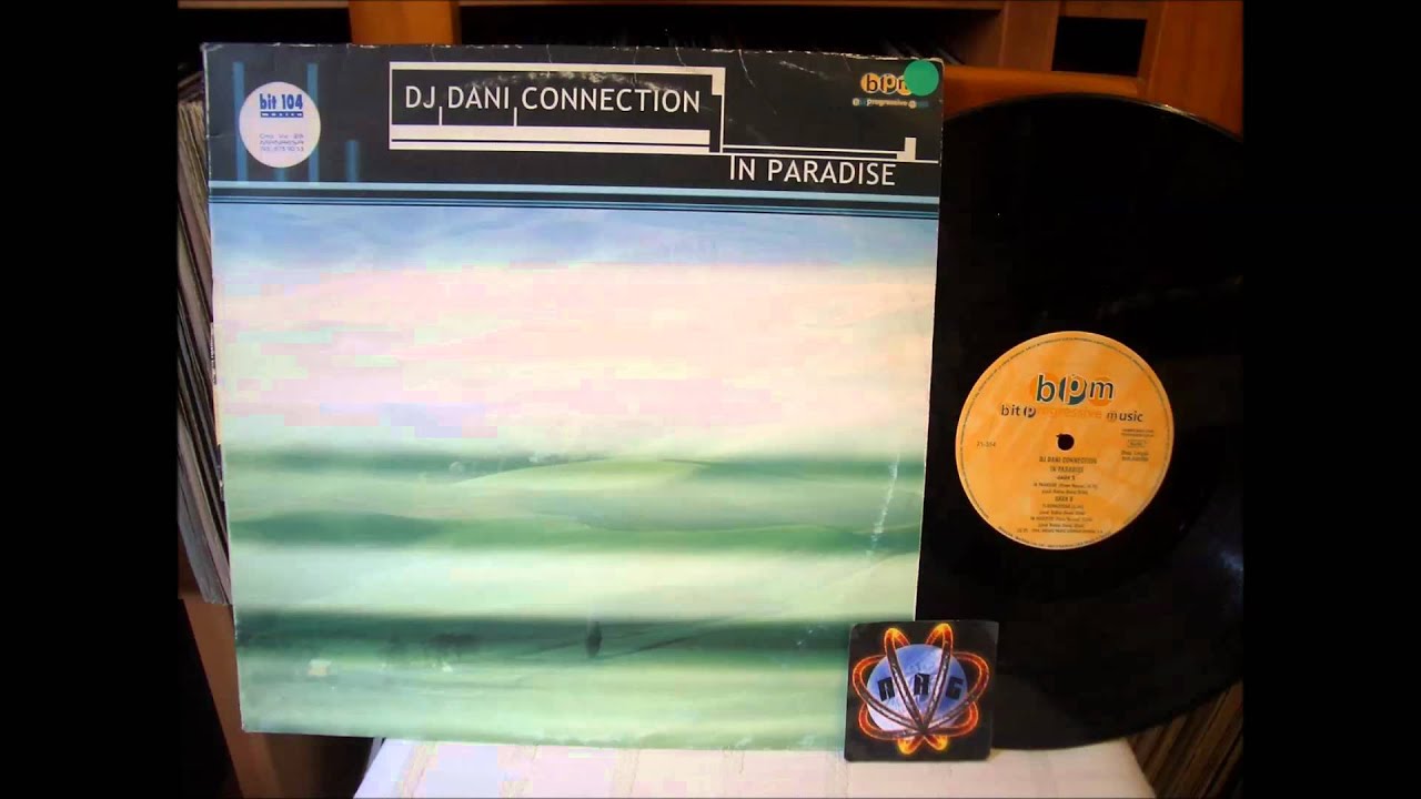 Watch DJ Dani Connection -- In Paradise (Dream Version) (A1) on YouTube Watch DJ Dani Connection -- In Paradise (Dream Version) (A1) on YouTube