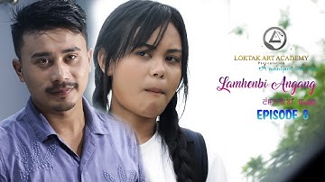 Lamhenbi Angang Episode -8 Official video #viralwebseries #funnyvideo #romancecomedy 