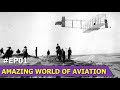 Wilbur And Orville Wright First Flight | The Amazing World Of Aviation | Episode 1
