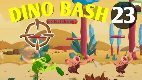 Dino Bash Level 23 Android walk-through Gameplay...!