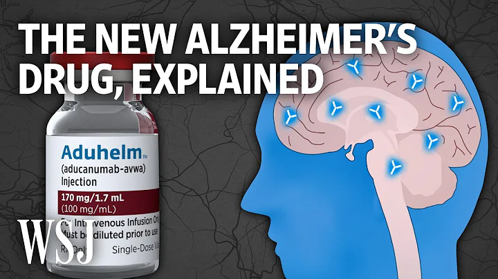 The Science Behind Aduhelm, a Controversial New Alzheimer’s Drug | WSJ - DayDayNews