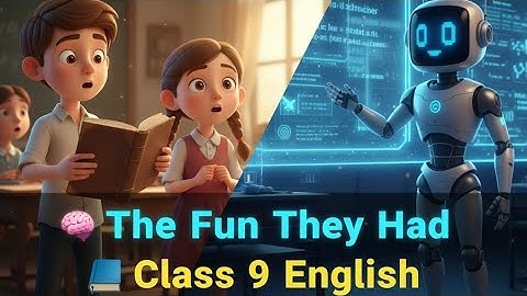 The Fun They Had | Class 9 English | Full Story in Hindi | Eduverse English 9